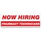 Signmission Now Hiring Pharmacy Technicians Banner Apply Inside Accepting Application Single Sided B-72-30286 - alternate 1